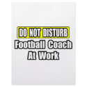 Do Not Disturb...Football Coach At Work letterhead