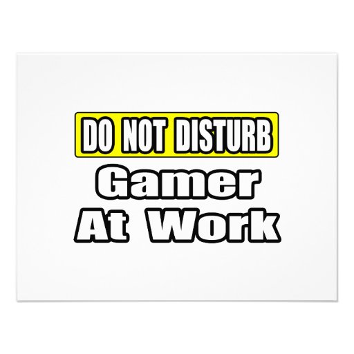 Do Not Disturb...Game At Work Custom Announcements