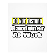 Do Not Disturb...Gardener At Work Letterhead Design