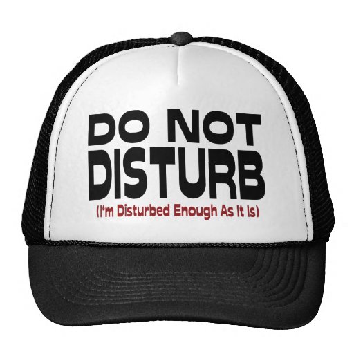 Do Not Disturb Hat