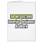 Do Not Disturb...Interior Designer At Work