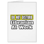 Do Not Disturb...Librarian at Work