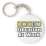 Do Not Disturb...Librarian at Work
