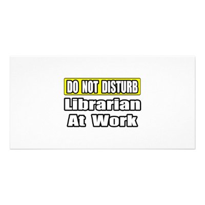 Do Not Disturb...Librarian at Work by Librarian_Shirts
