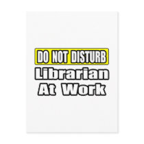Do Not Disturb...Librarian at Work