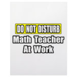 Do Not Disturb...Math Teacher At Work Customized Letterhead