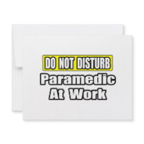 Do Not Disturb...Paramedic At Work