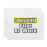 Do Not Disturb...Pilot at Work
