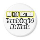 Do Not Disturb...Proctologist At Work