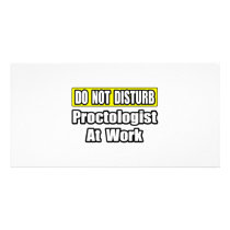 Do Not Disturb...Proctologist At Work