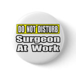 Do Not Disturb...Sugeon At Work