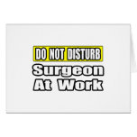 Do Not Disturb...Sugeon At Work