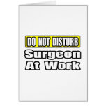 Do Not Disturb...Sugeon At Work