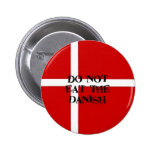 Do Not Eat Danish Button