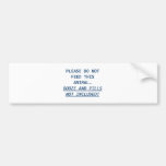 DO NOT FEED2 BUMPER STICKER