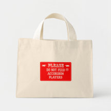 Do Not Feed The Accordion Players Bags