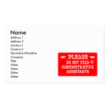Do Not Feed The Administrative Assistants Business Cards