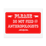 Do Not Feed The Anthropologists Postcards
