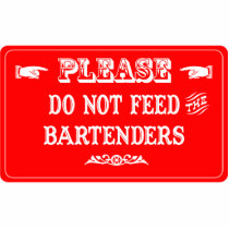 Do Not Feed The Bartenders Photo Sculptures
