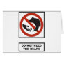 Do Not Feed the Bears Highway Sign Greeting Card