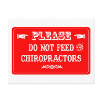 Do Not Feed The Chiropractors Post Card