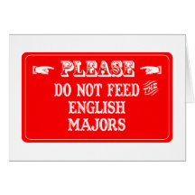 Do Not Feed The English Majors Card