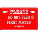 Do Not Feed The First Mates Photo Sculptures