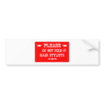Do Not Feed The Hair Stylists Bumper Stickers