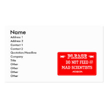 Do Not Feed The Mad Scientists Business Card