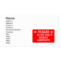 Do Not Feed The Medical Assistants Business Card Templates