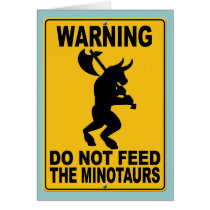 Do Not Feed the Minotaurs