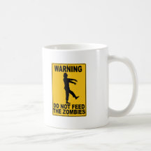Do Not Feed the Zombies Mugs