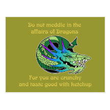 Do Not Meddle in the Affairs of Dragons Postcards