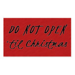 Do NOT Open 'Til Christmas Gift tags business cards