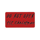 Do Not Open 'Til Christmas Gift Tags Personalized Address Labels