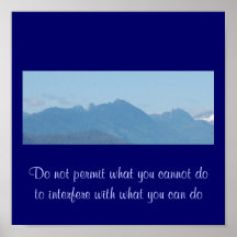 Do not permit what you cannot do to interfere... posters