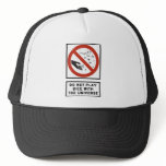 Do Not Play Dice with the Universe Highway Sign hats