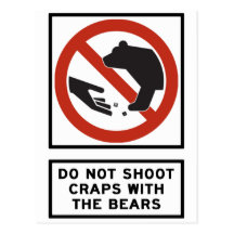 Do Not Shoot Craps with the Bears Highway Sign Postcards