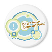 Do Not Touch Magnet