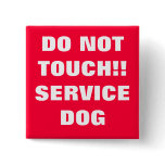 DO NOT TOUCH SERVICE DOG buttons
