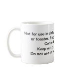 Do not use in the State of California Coffee Mug