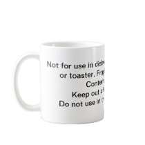 Do not use in the State of California Coffee Mug