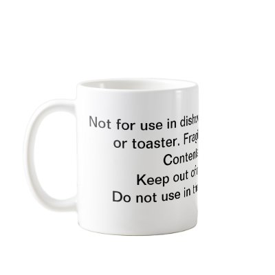 Do not use in the State of California Coffee Mug by robbielosee