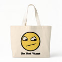 Do Not Want Awesome Face bags