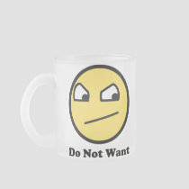 Do Not Want Awesome Face mugs