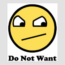 Do Not Want Awesome Face posters