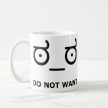 Do Not Want Disapproval Mug