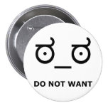Do Not Want Disapproval Pinback Button
