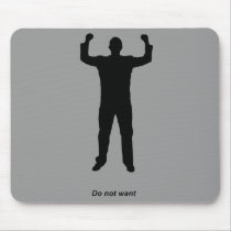 Do Not Want Silhouette mousepads