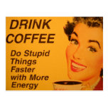 Do Stupid Things Faster Vintage Coffee Ad Postcards